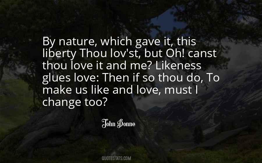 I Like Nature Quotes #338837