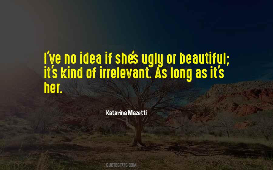 Beautiful It Quotes #1862491
