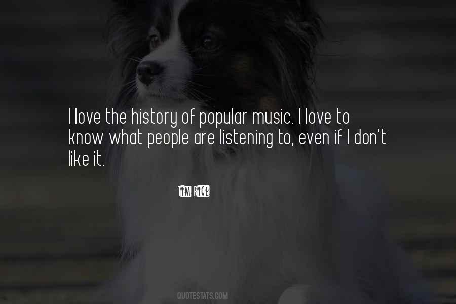 Love Listening To Music Quotes #423061