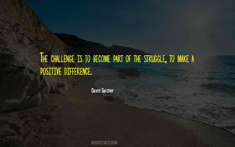 Challenges Positive Quotes #1393872