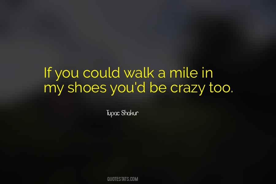 In My Shoes Quotes #978251