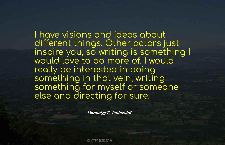 Different Visions Quotes #1247062