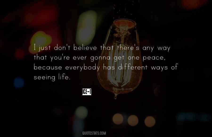 Different Way Of Life Quotes #1041624