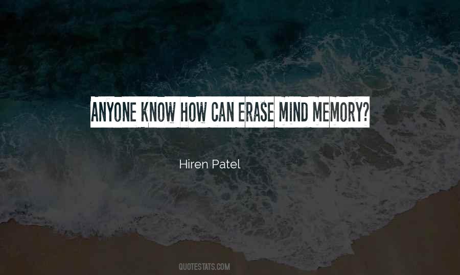 Erase The Memory Quotes #1187179