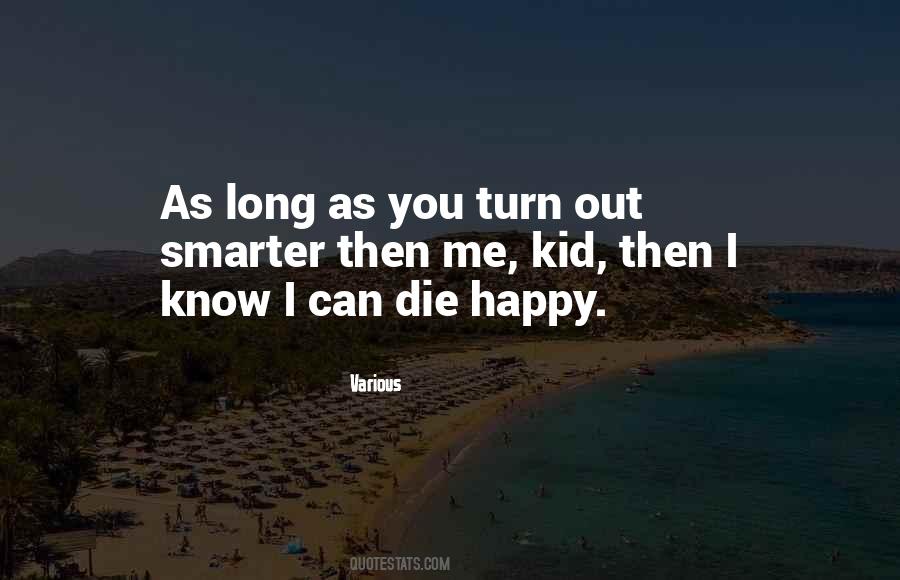 Happy Life Long Quotes #323279