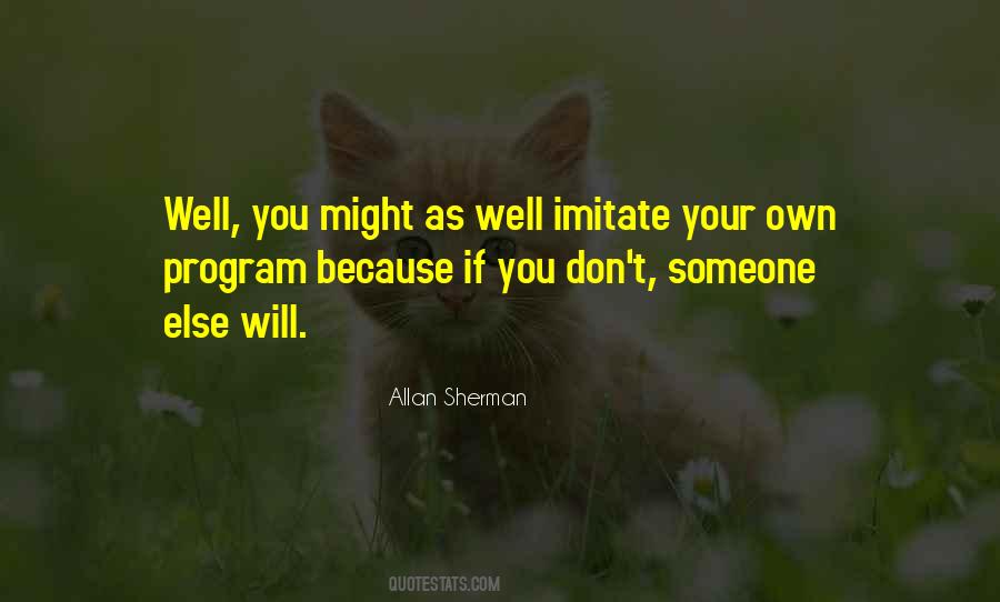 Imitate Someone Quotes #985136