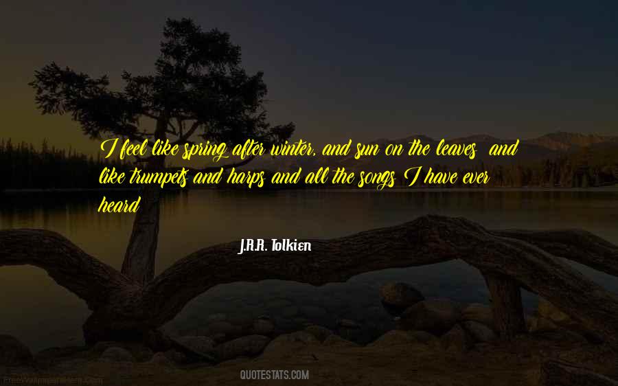 Feel The Spring Quotes #1323578