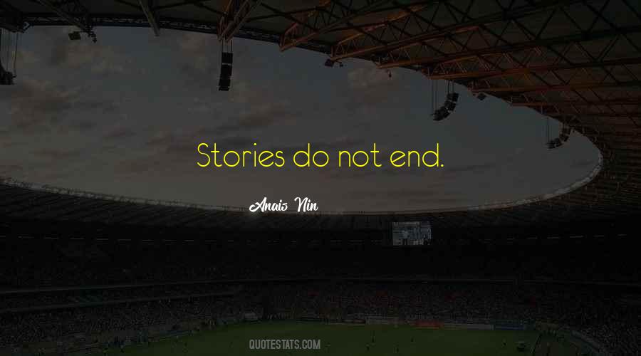 Not End Quotes #1410158