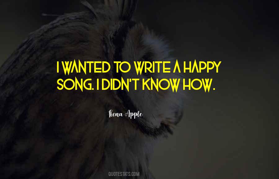 How To Write A Song Quotes #277173