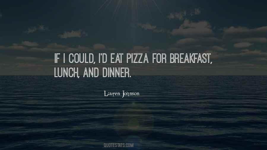 I Eat No For Breakfast Quotes #1647533