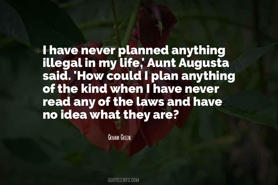 Life Not Going The Way You Planned Quotes #1588044
