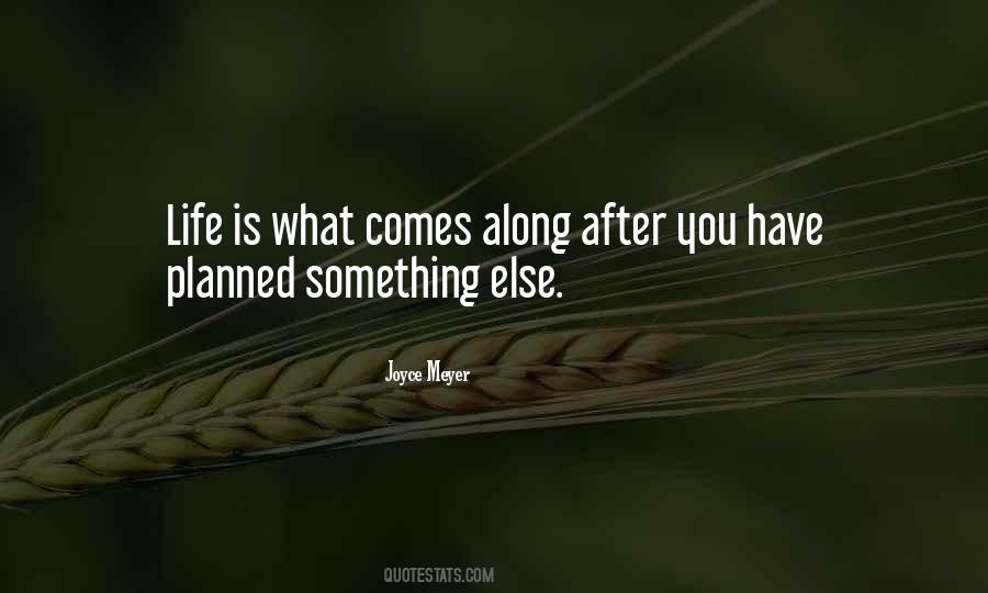 Life Not Going The Way You Planned Quotes #687778