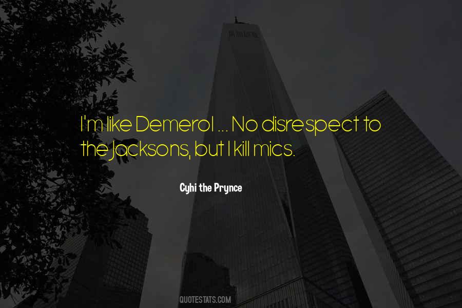 Disrespect For Him Quotes #102336
