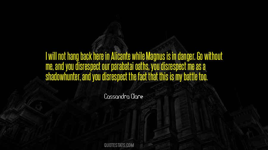 Disrespect For Him Quotes #168422