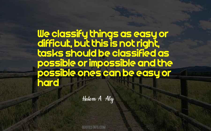 Difficult But Not Impossible Quotes #1202552
