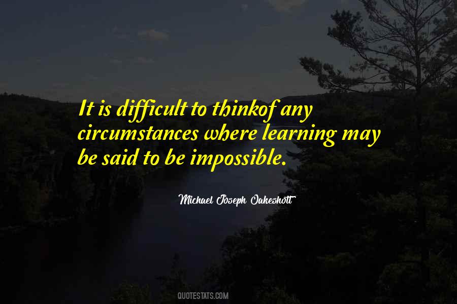 Difficult But Not Impossible Quotes #229670