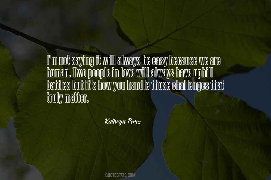 I Am Not Easy To Handle Quotes #733547