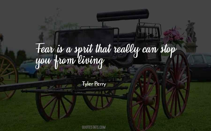 Stop Fear Quotes #1694679