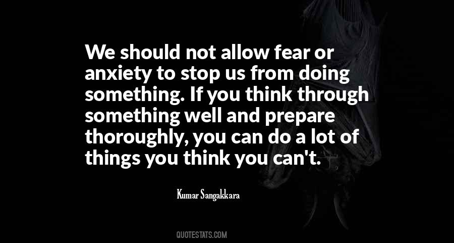 Stop Fear Quotes #659057
