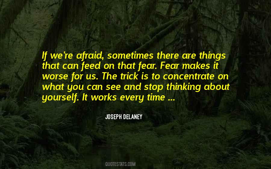 Stop Fear Quotes #668100
