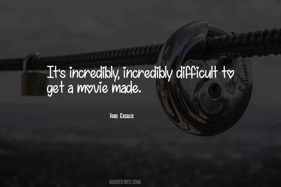 Difficult Movie Quotes #1030025