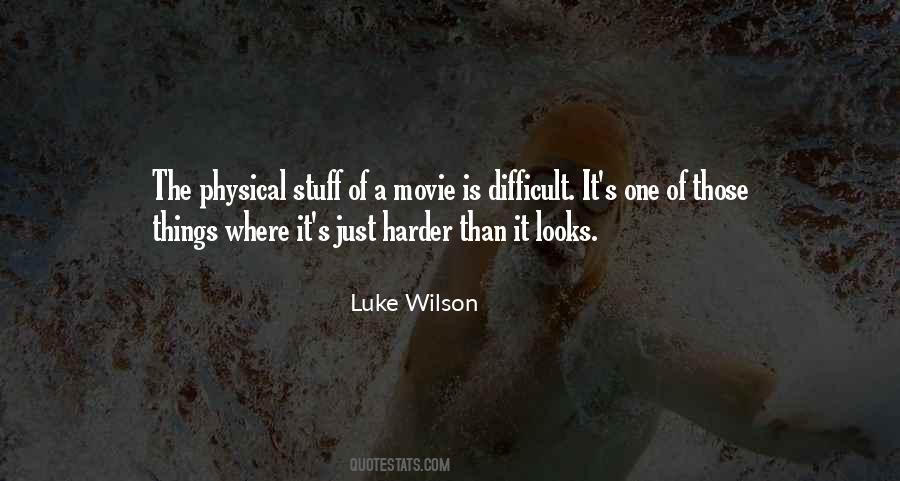 Difficult Movie Quotes #1447077