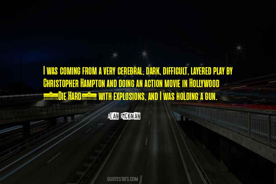 Difficult Movie Quotes #1465448
