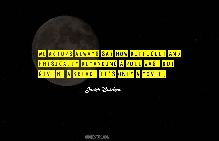 Difficult Movie Quotes #1603630