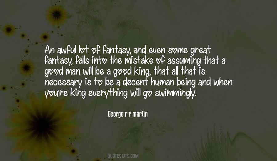 Its Good To Be The King Quotes #1289206