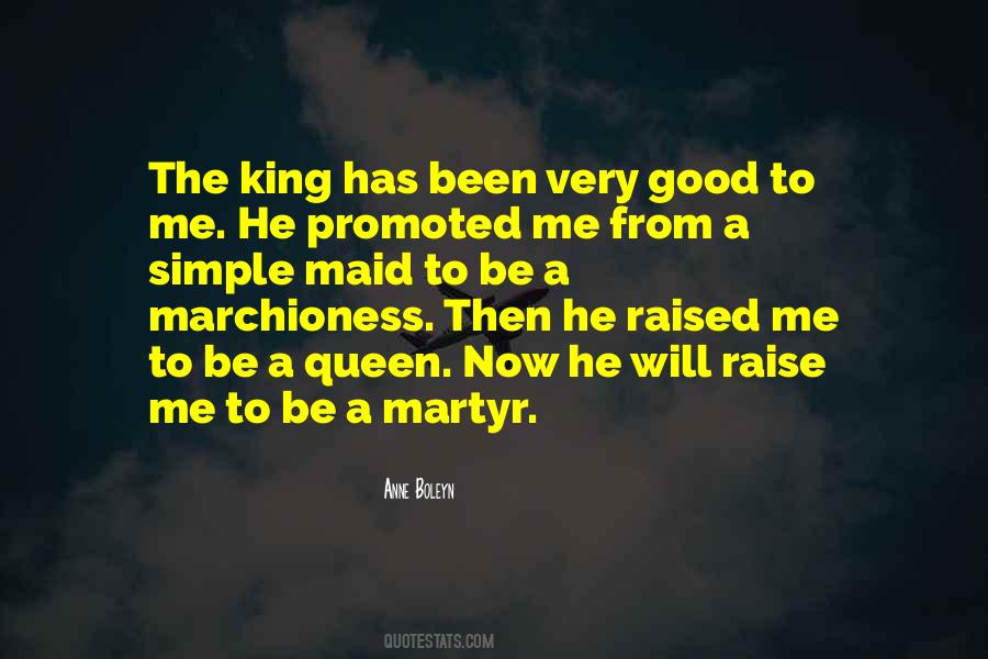 Its Good To Be The King Quotes #1453287