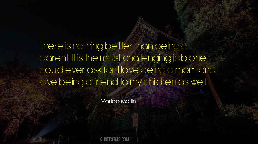 Being A Better Parent Than Your Own Quotes #1213654