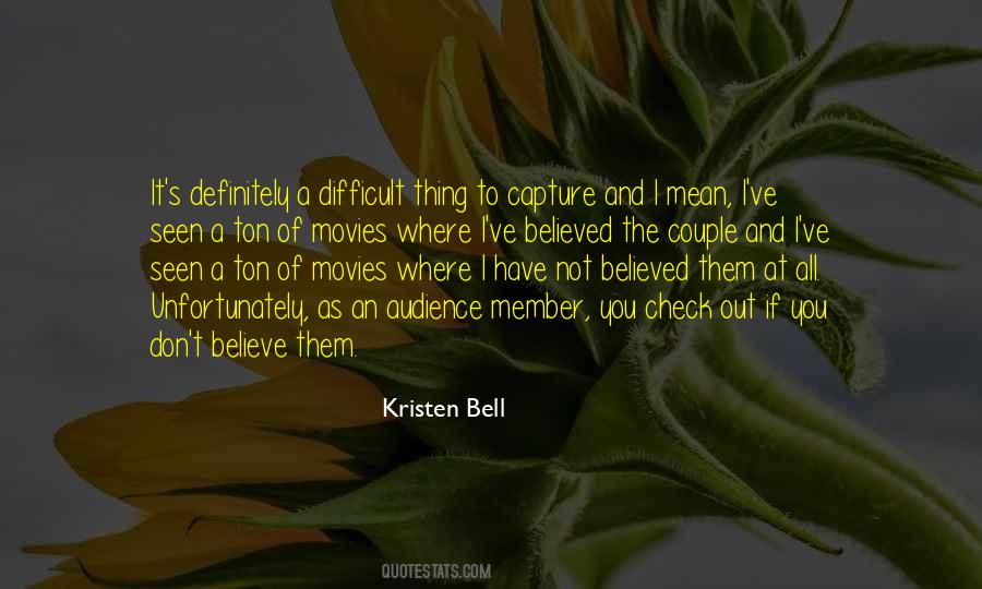 Difficult To Believe Quotes #316408