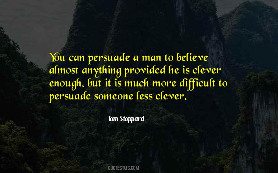 Difficult To Believe Quotes #327458
