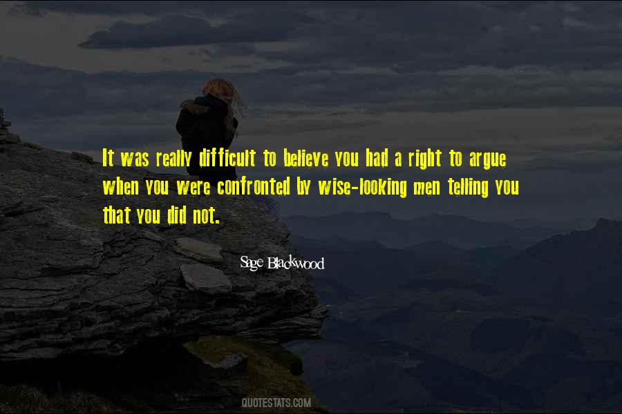 Difficult To Believe Quotes #523112