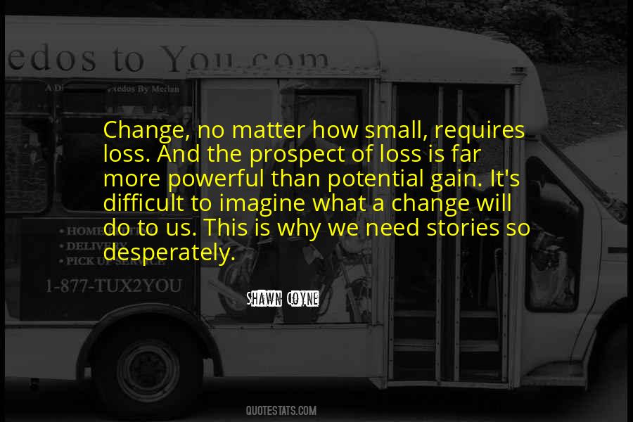 Difficult To Change Quotes #115209