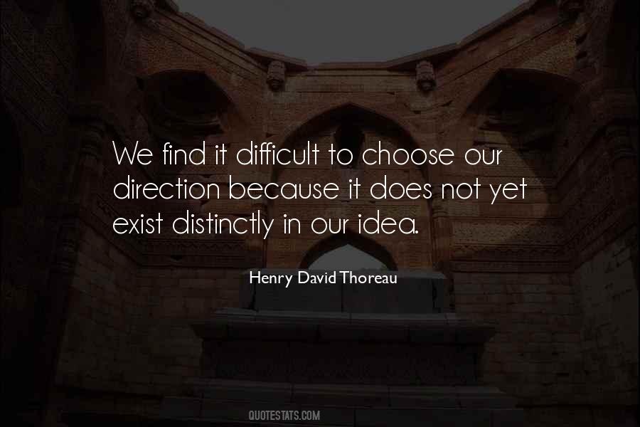 Difficult To Choose Quotes #1294155