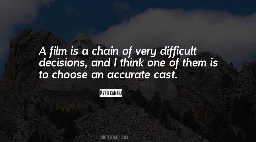 Difficult To Choose Quotes #1415287