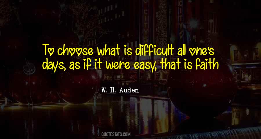 Difficult To Choose Quotes #423292