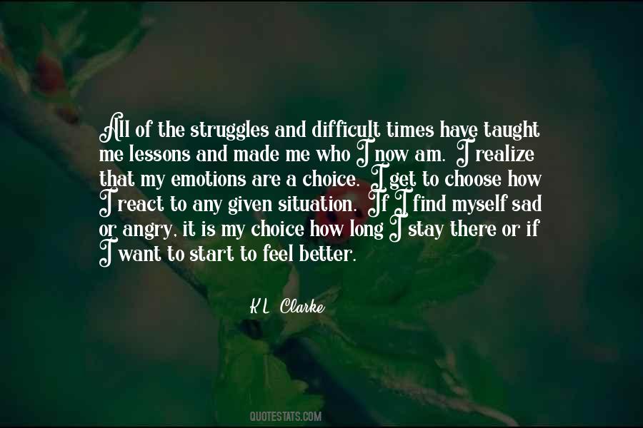 Difficult To Choose Quotes #469345