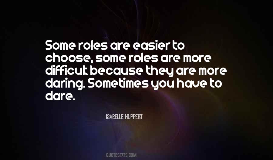 Difficult To Choose Quotes #734985