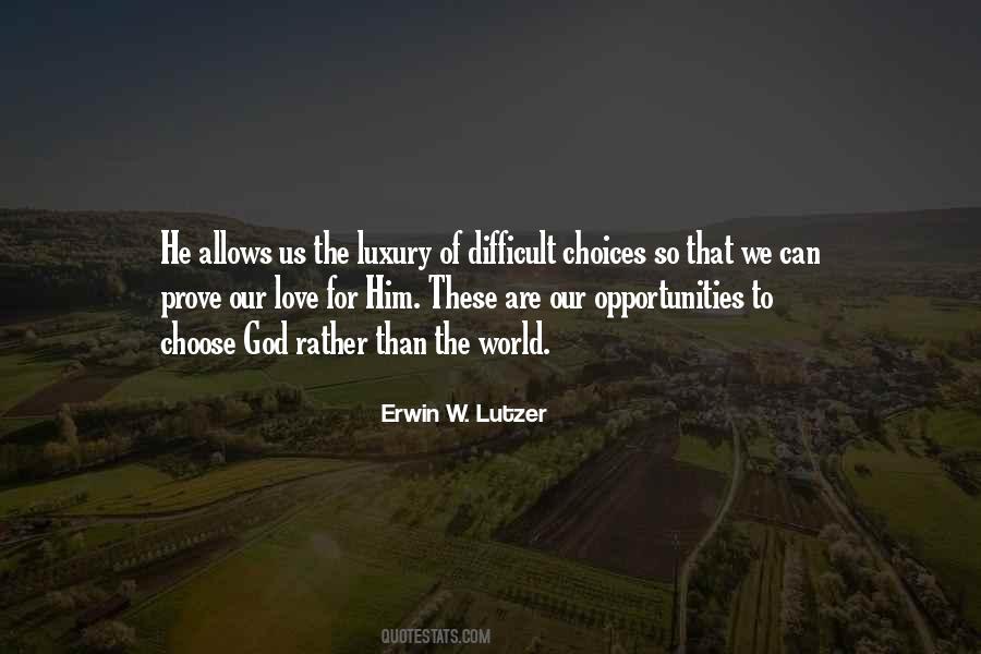 Difficult To Choose Quotes #756389