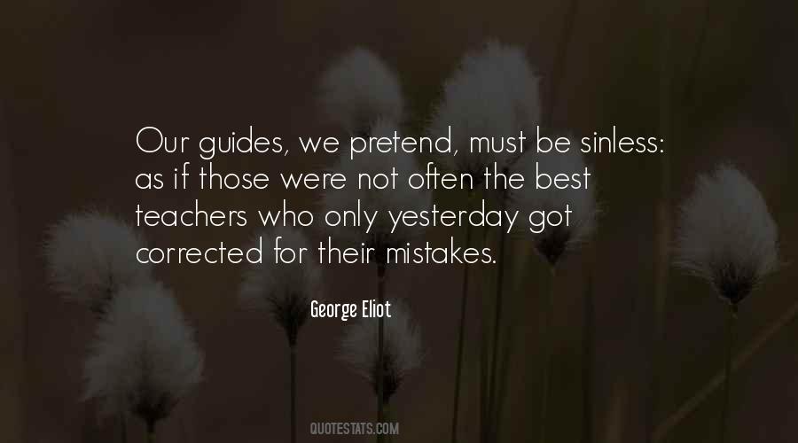 Mistakes That Cannot Be Corrected Quotes #1058770