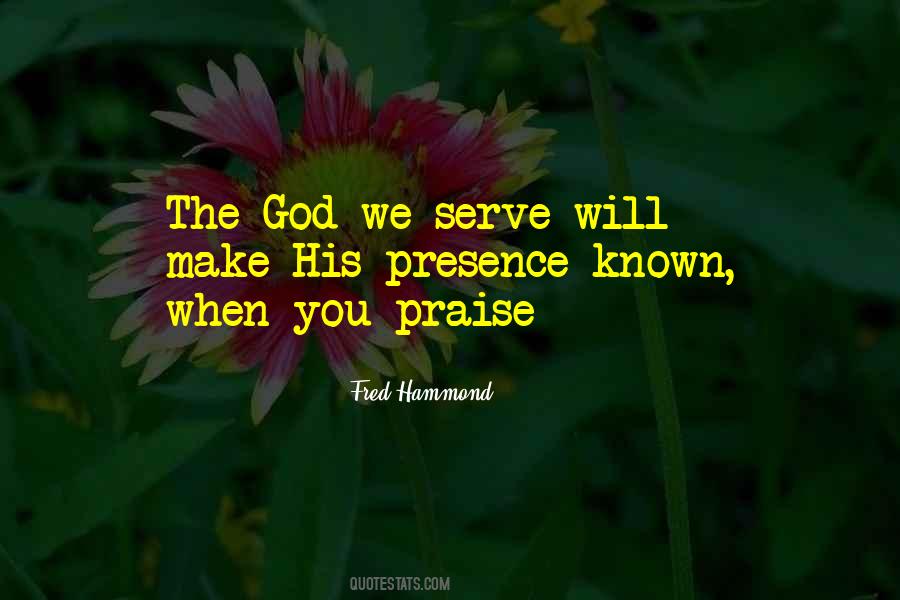 We Praise You Quotes #1212223