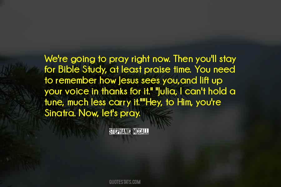 We Praise You Quotes #1791577