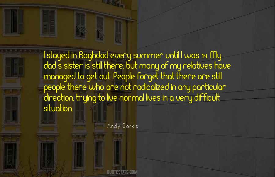 Difficult To Forget Quotes #1794953
