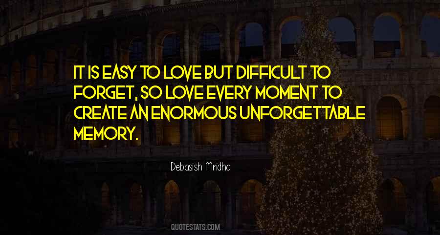 Difficult To Forget Quotes #709451