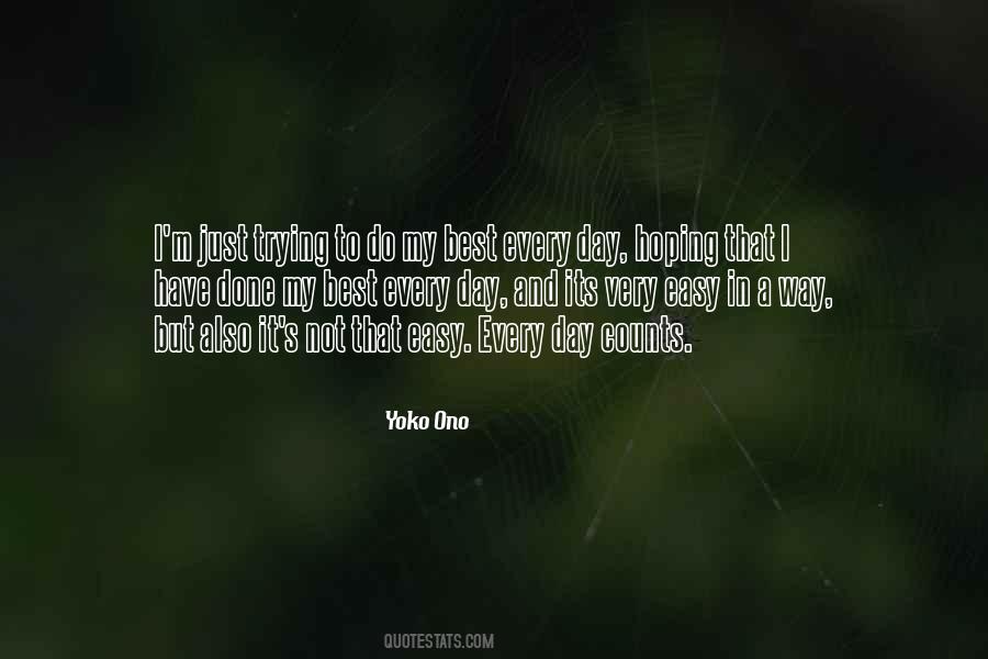 Quotes About Its Not Easy #442396