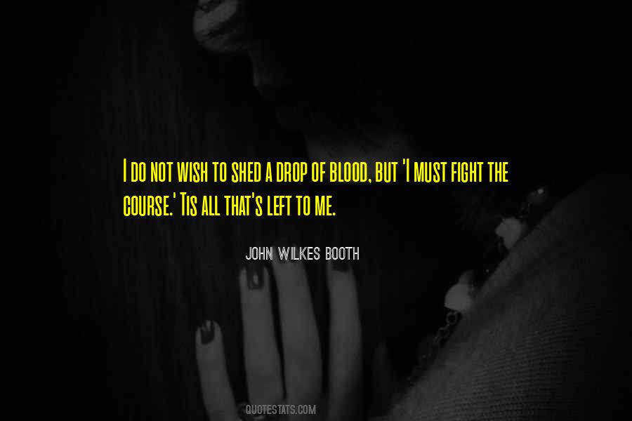 I Have No More Fight Left In Me Quotes #1354124