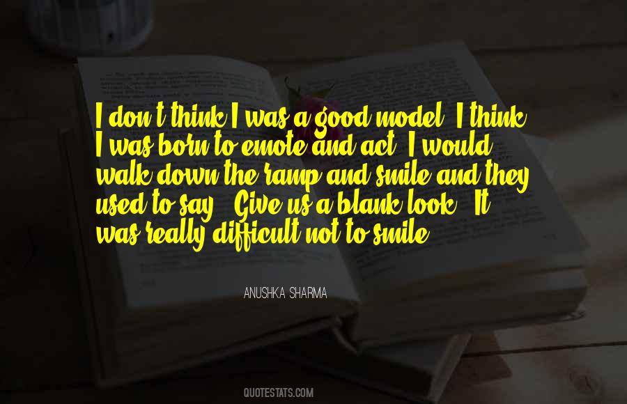 Difficult To Smile Quotes #1572844