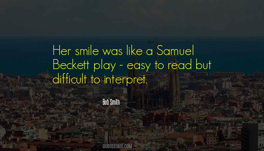 Difficult To Smile Quotes #1590354